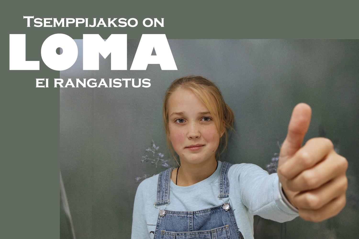 Tsemppijakso on loma ei rangaistus