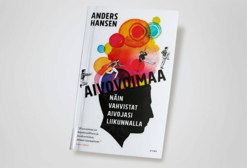 Kansi kirjasta "Aivovoimaa - Näin vahvistat aivojasi liikunnalla" Kirjoittanut Ander Hansen.