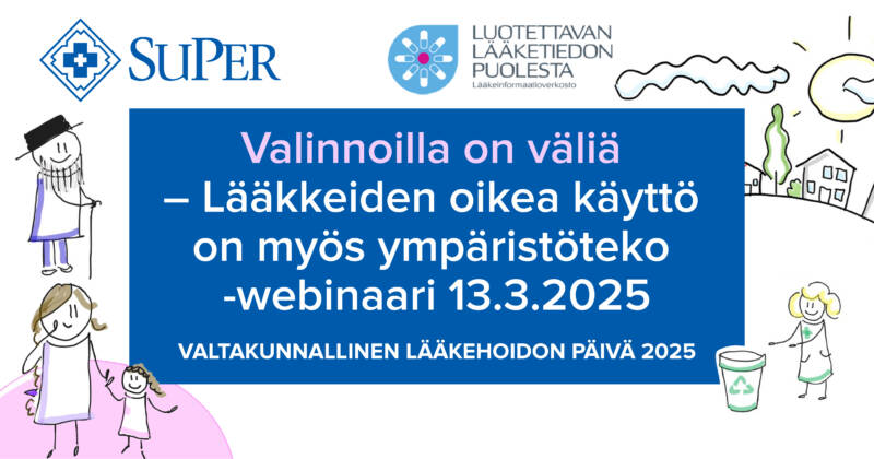 Teksti: Valinnoilla on väliä - Lääkkeiden oikea käyttö on myös ympäristöteko -webinaari 13.3.2025 sekä järjestäjien logoja