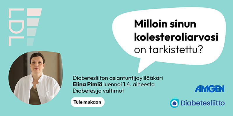 Milloin sinun kolesteroliarvosi on tarkistettu? Diabetesliiton asiantuntijalääkäri Elina Pimiä luennoi 1.4.2025 aiheesta Diabetes ja valtimot. Ilmoittaudu mukaan!